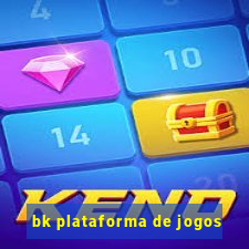 bk plataforma de jogos